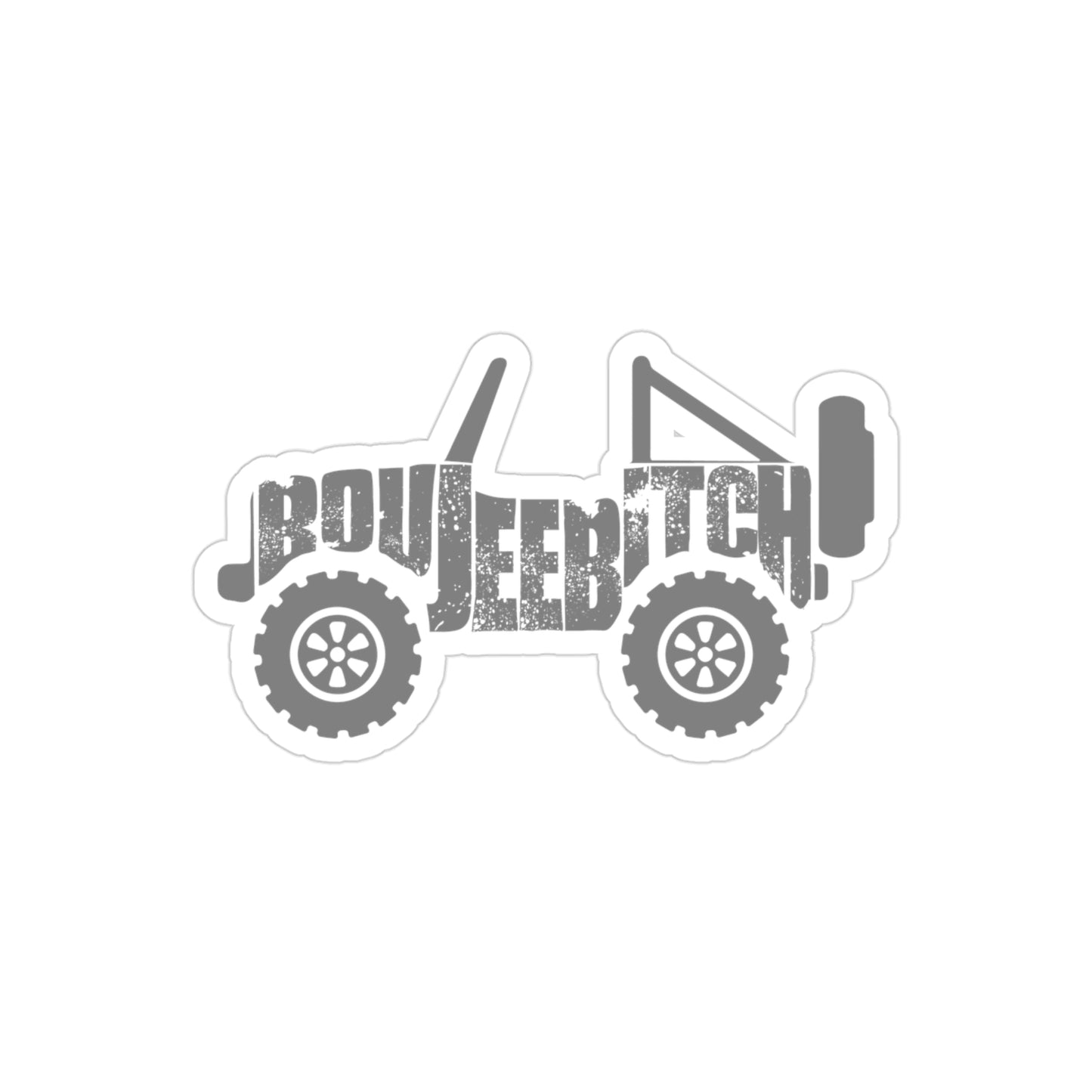 Boujee Bitch Jeep Transparent Outdoor Die-Cut Sticker - Dark Grey