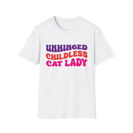 Unhinged Childless Cat Lady Unisex Softstyle T-Shirt