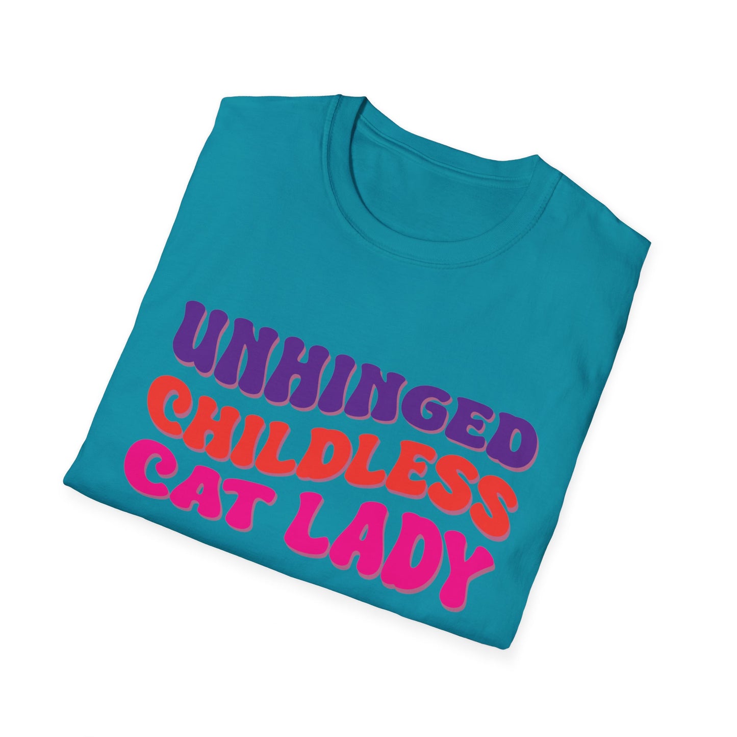 Unhinged Childless Cat Lady Unisex Softstyle T-Shirt