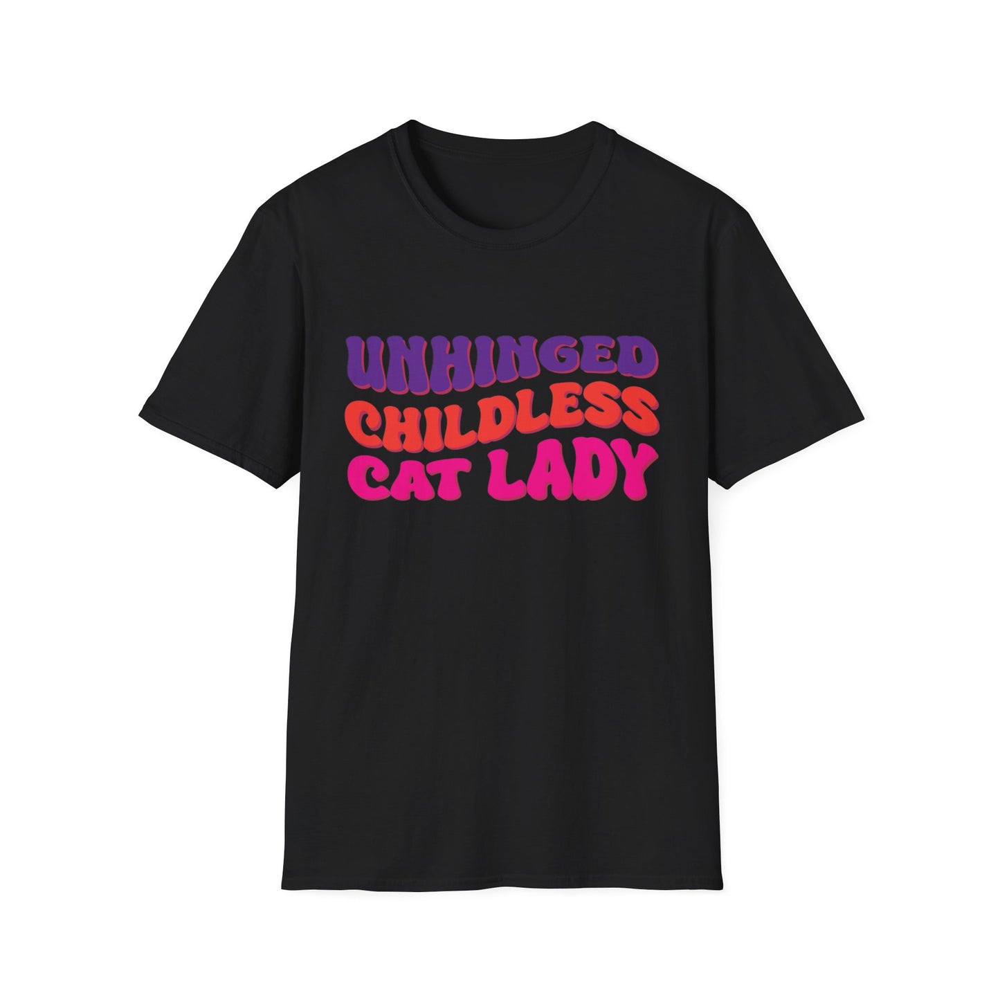 Unhinged Childless Cat Lady Unisex Softstyle T-Shirt