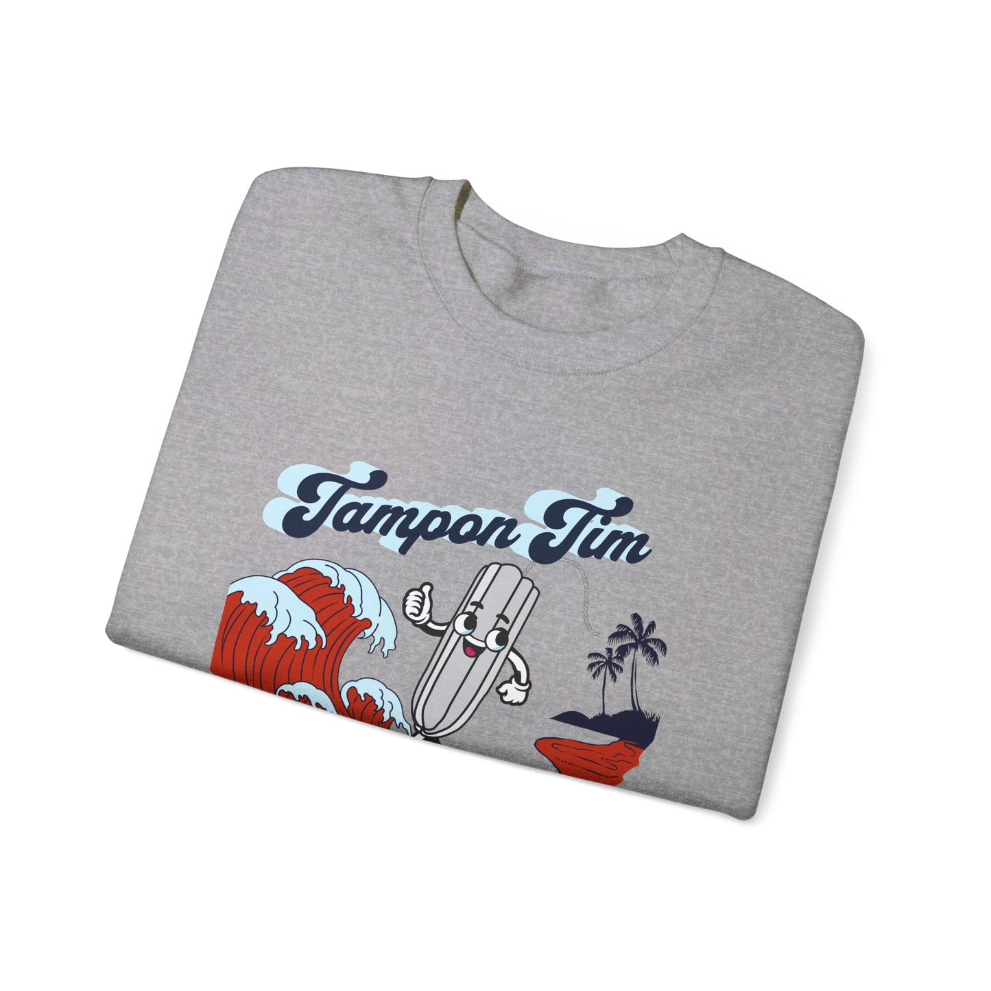 Tampon Tim Stopping the Red Wave Crewneck Sweatshirt  | Women's Tendy Sweatshirts | Harris Welz | Tampon Tim | Harris Welz Sweatshirts